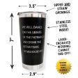 Feminist Goth Tumbler  Dance on the Graves of the Patriarchy  Stainless Steel Hot or Cold on Sale