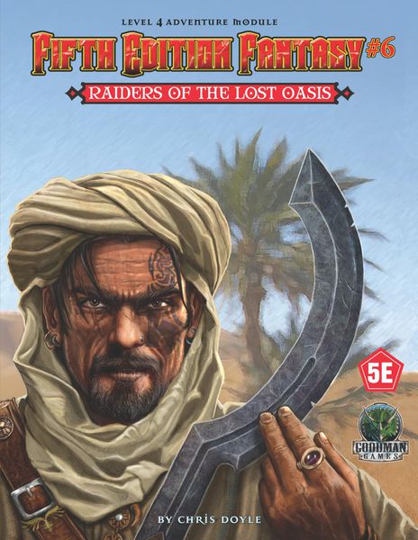 5E Fantasy #6: Raiders of the Lost Oasis Sale