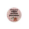 Keep Your Religion Out of Our Government, Asshole 1.25  Kitten Button in Gingham Online Sale