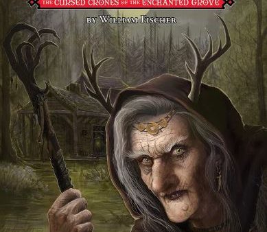 5E Fantasy #21: The Cursed Crones of the Enchanted Grove Hot on Sale