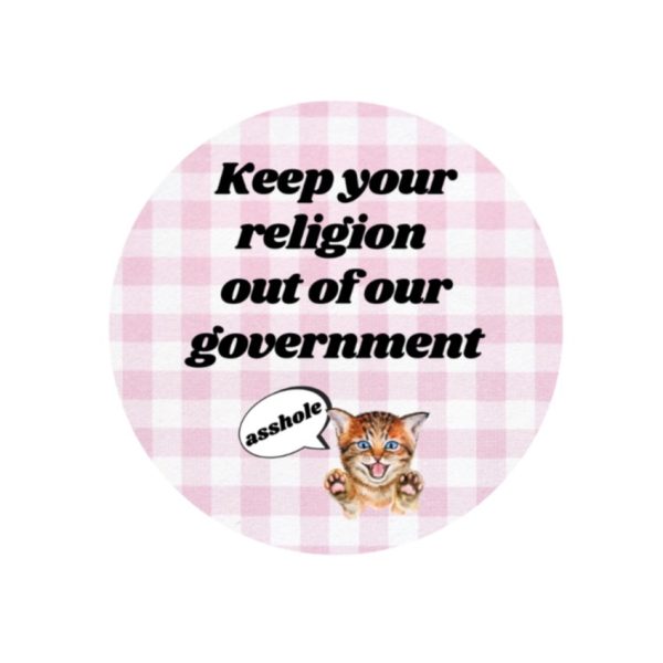 Keep Your Religion Out of Our Government, Asshole 1.25  Kitten Button in Gingham Online Sale