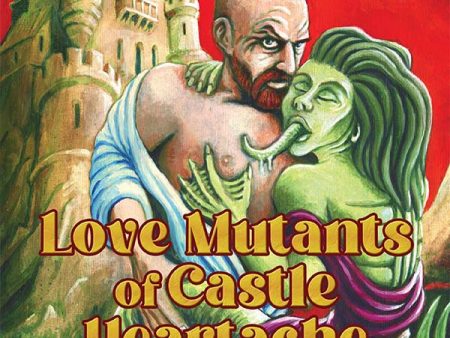 Dungeon Crawl Classics: Love Mutants of Castle Heartache on Sale