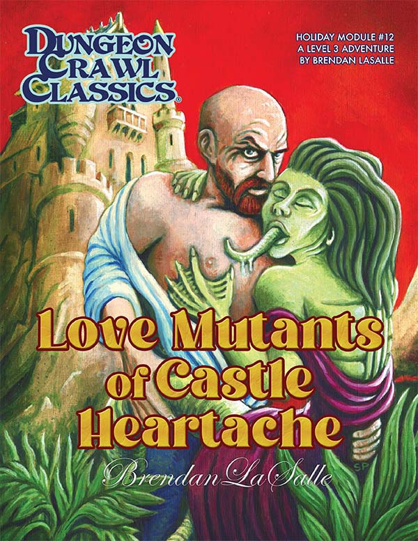 Dungeon Crawl Classics: Love Mutants of Castle Heartache on Sale