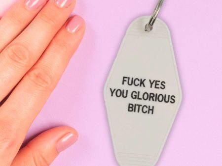 Fuck Yes You Glorious Bitch Motel Style Keychain in White on Sale